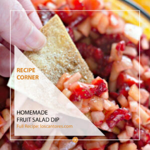 Los Cantores Recipe Corner Fruit Salad Dip
