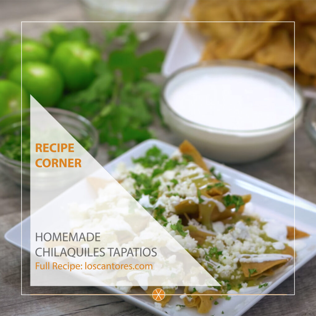 Los Cantores Recipe Corner Chilaquiles Tapatios